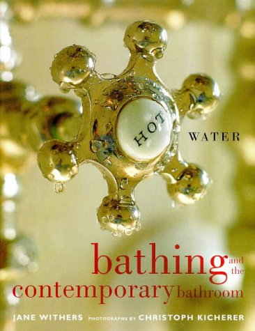 Hot Water: Bathing and the Contemporary Bathroom Film, Art & Culture
