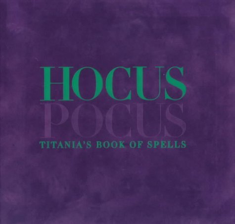 Hocus Pocus: Titania's Book of Spells Religion & Esotericism