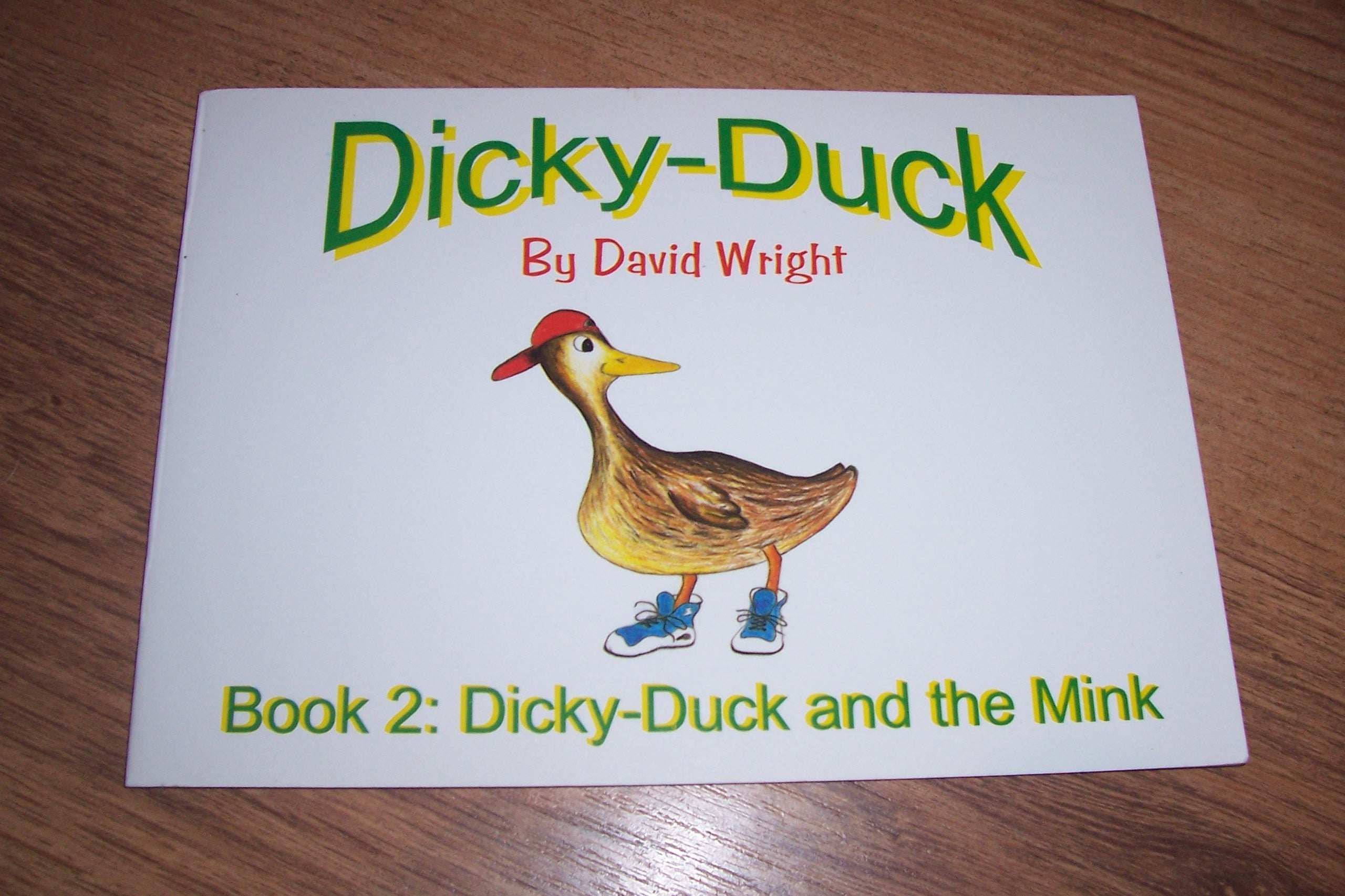 Dicky-Duck and the Mink (Bk. 2) Novels & Short Stories