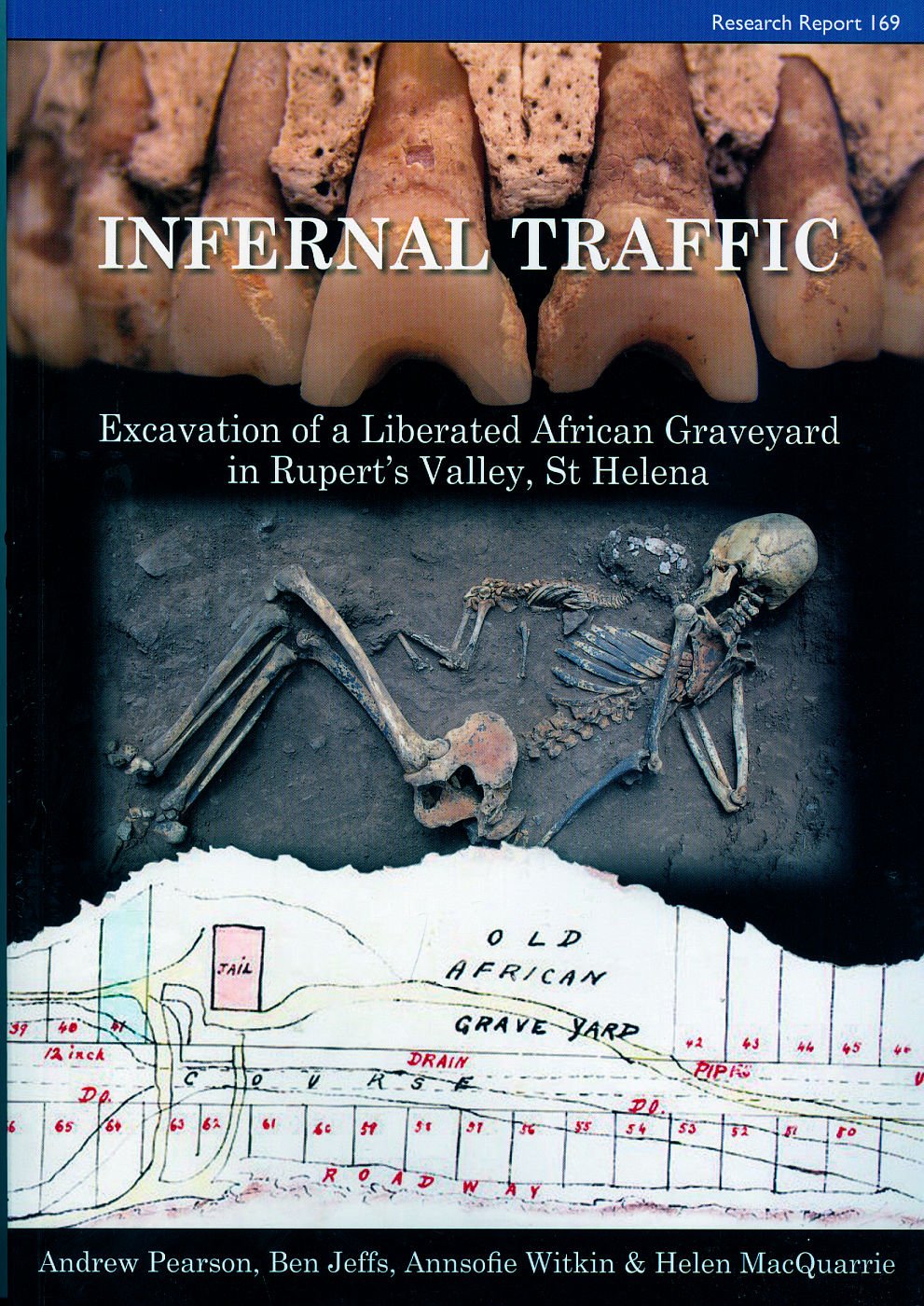 Infernal Traffic: Excavation of a Liberated African Graveyard in Rupert's Valley, St. Helena book