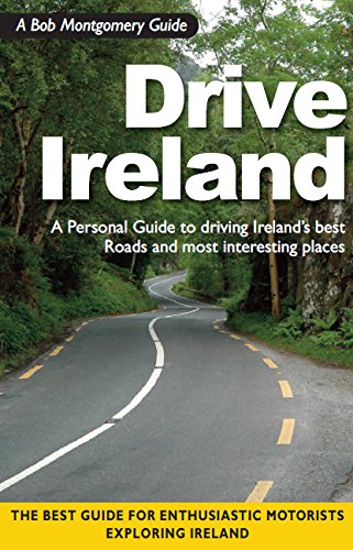 Drive Ireland: A Personal Guide to Driving Ireland's Best Roads and Most Interesting Places Leisure, Home & Garden