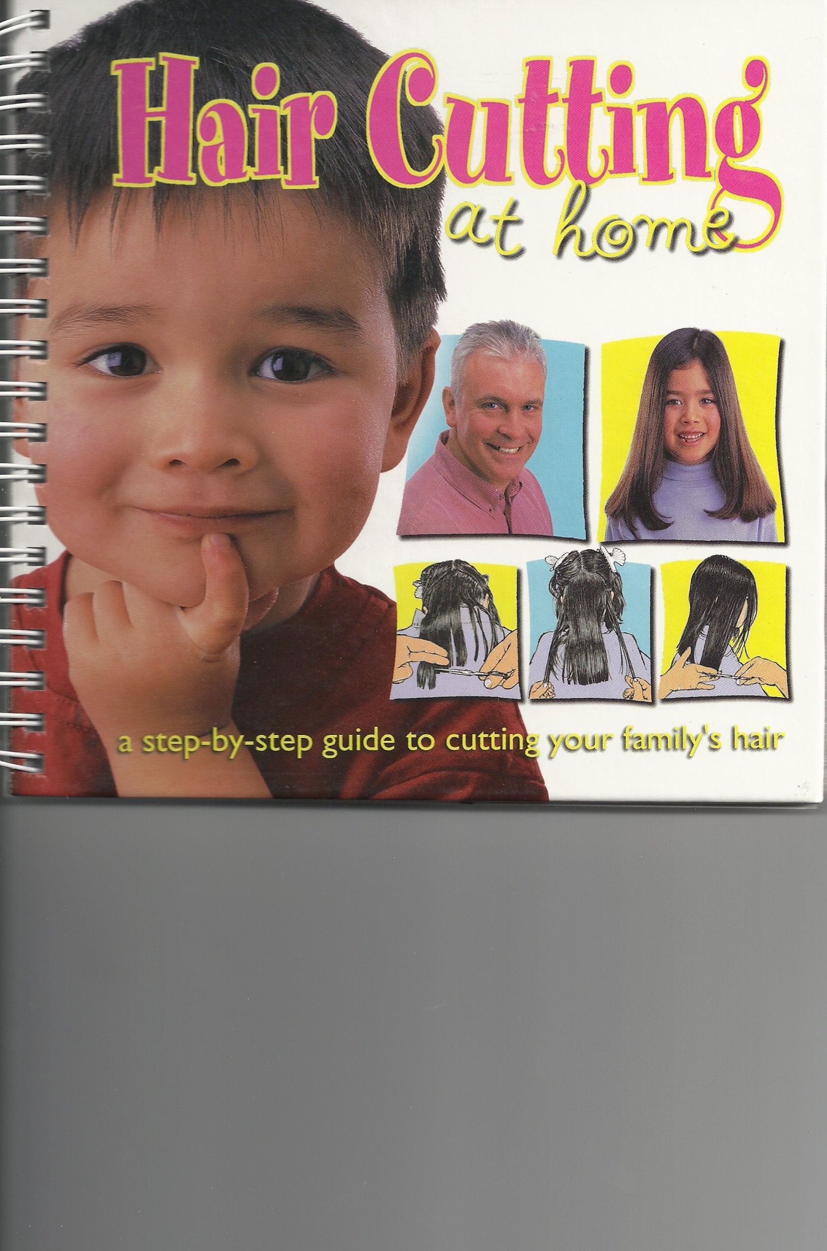 Hair Cutting at Home: a step-by-step guide to cutting your family's hair book