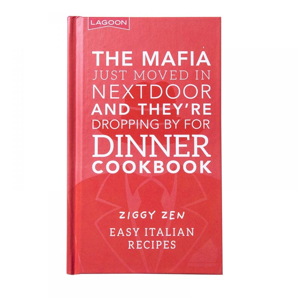 The Mafia Just Moved in Nextdoor and They're Dropping by for Dinner Cookbook Leisure, Home & Garden