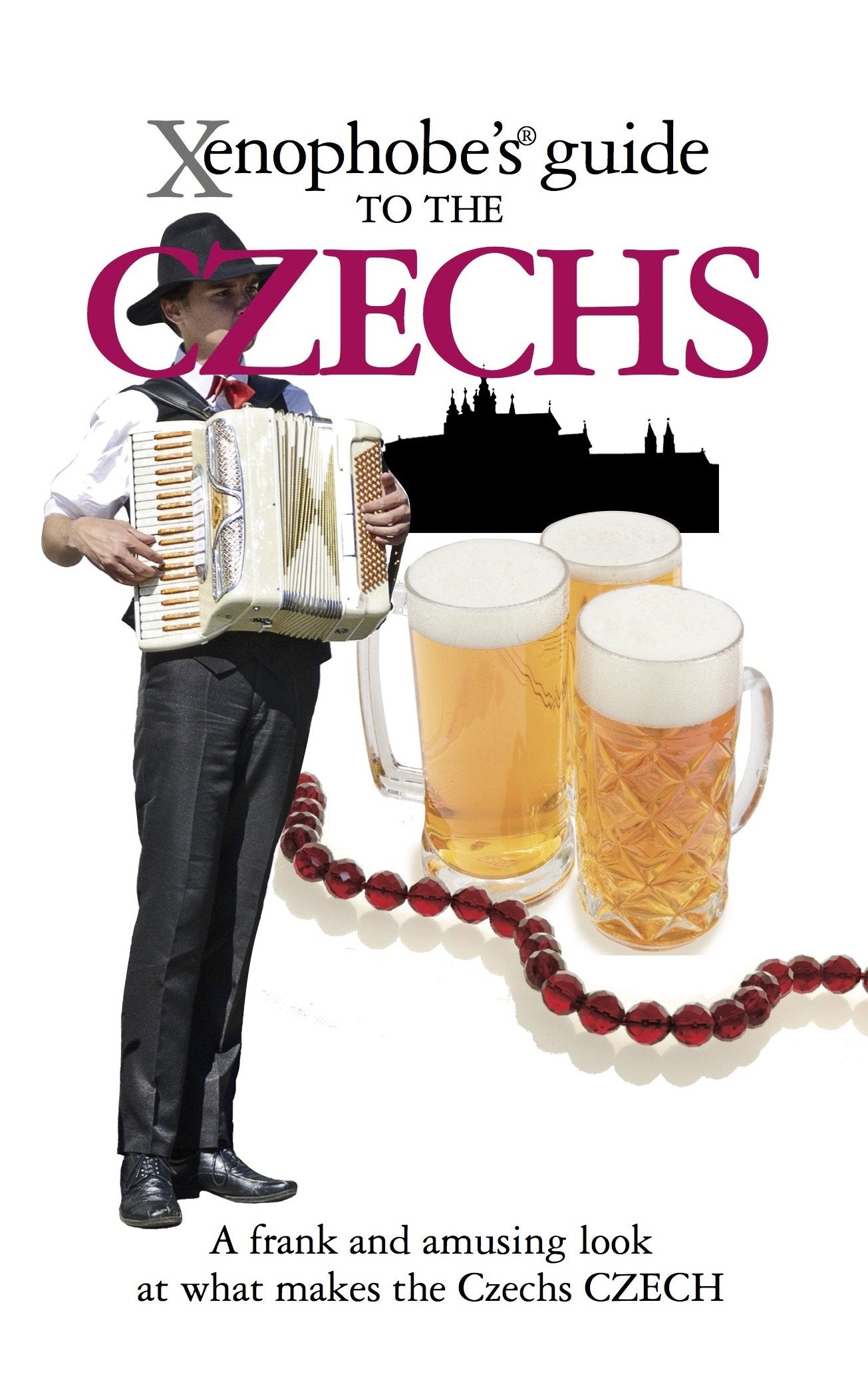 Berka, P: The Xenophobe's Guide to the Czechs Social Sciences