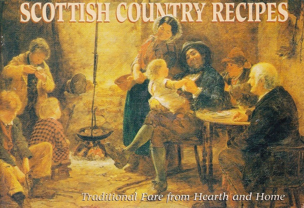 Scottish Country Recipes: Traditional Fare from Hearth and Home (Favourite Recipes) Leisure, Home & Garden