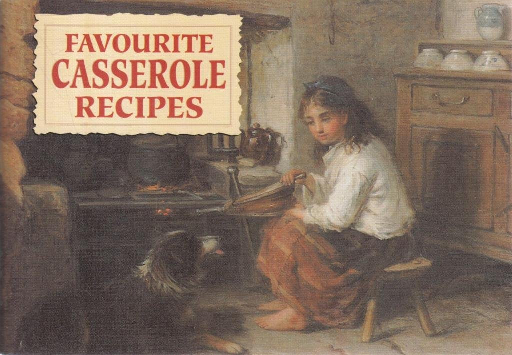 Favourite Casserole Recipes: One Pot Casseroles and Stews (Favourite Recipes) Leisure, Home & Garden