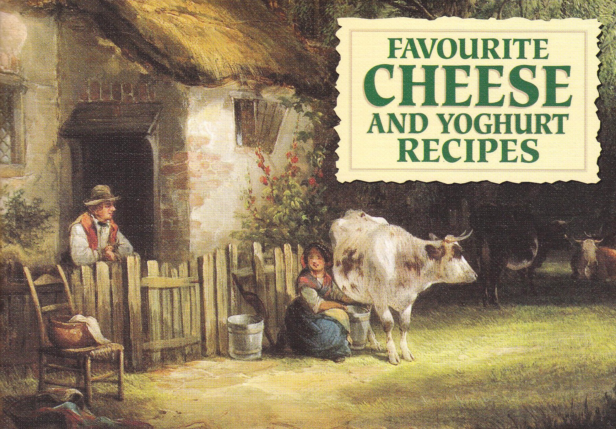 Favourite Cheese and Yoghurt Recipes (Favourite Recipes) Leisure, Home & Garden