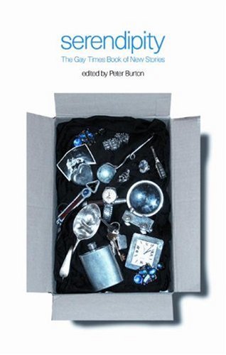 Serendipity: The Gay Times Book Of New Short Stories book