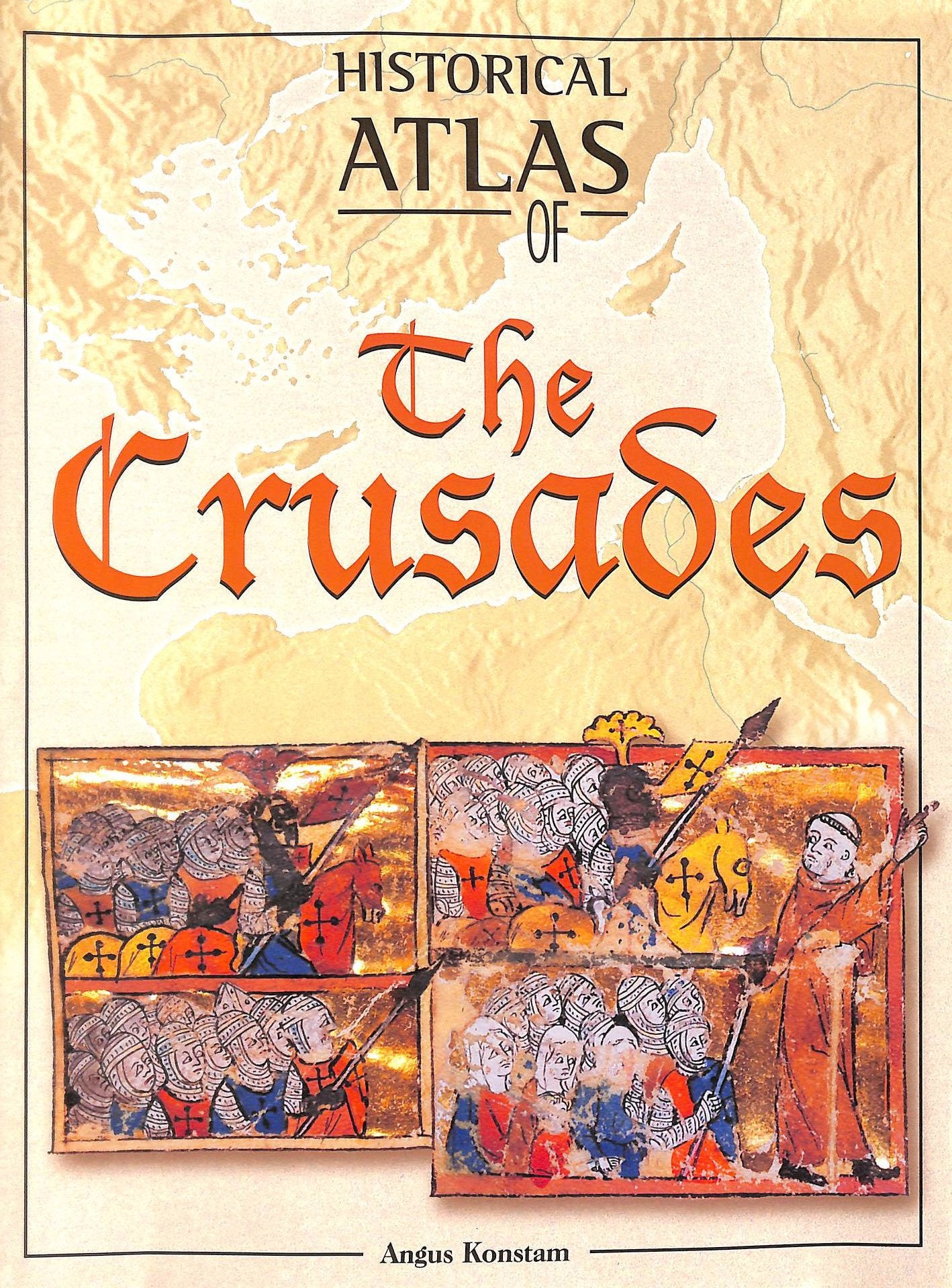 The Historical Atlas of the Crusades Non-fiction