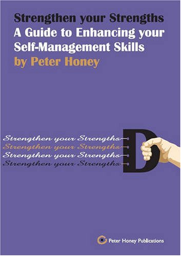 Strengthen Your Strengths - Self-Management - 1183 (Peter Honey Publications) Psychology