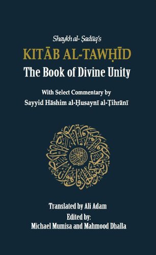 KITAB AL-TAWHID: The Book of Divine Unity Books