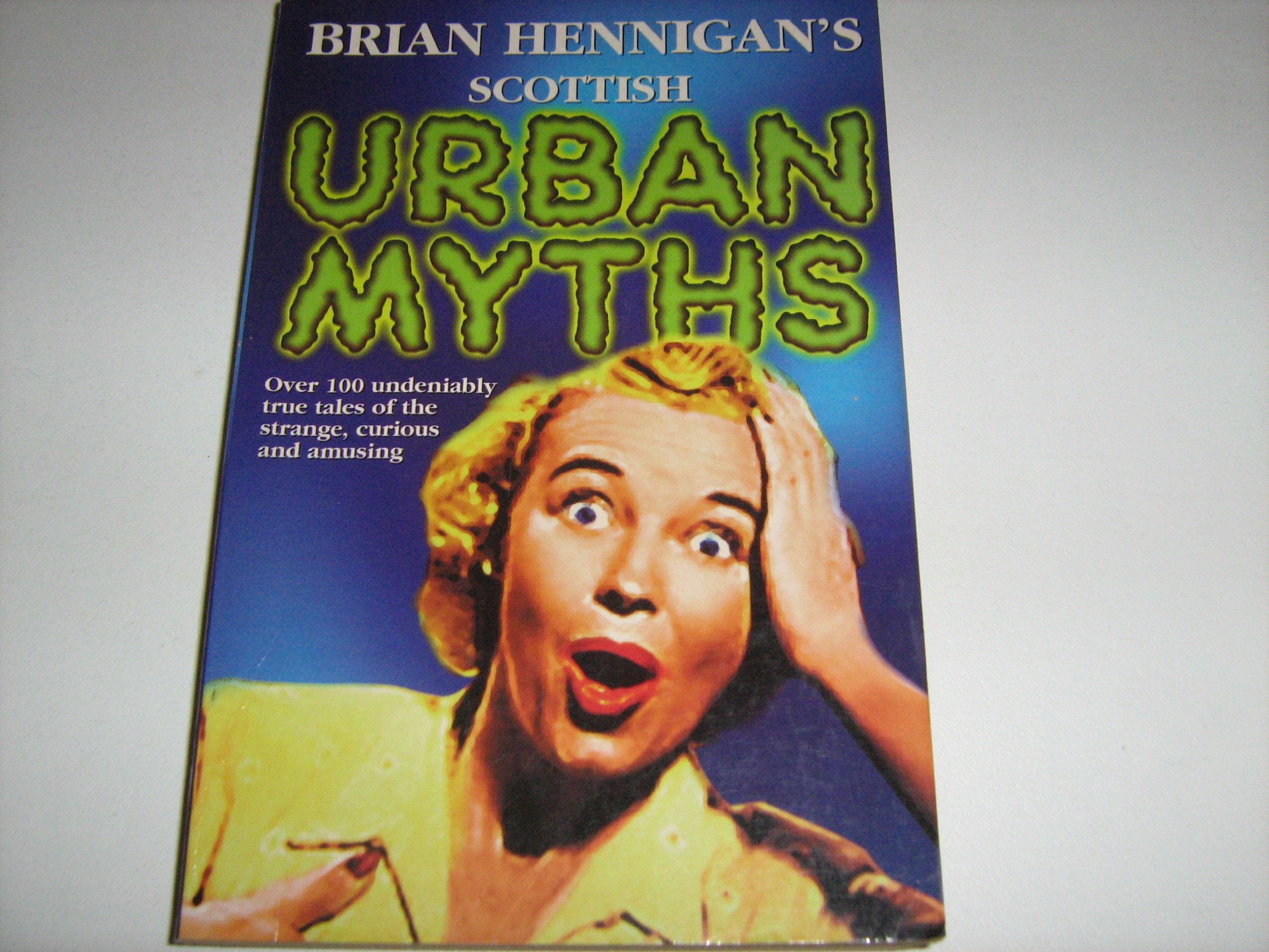 Brian Hennigan's Scottish Urban Myths book