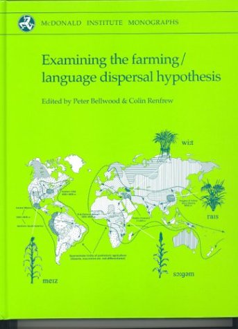 Examining the Farming/Language Dispersal Hypothesis (McDonald Institute Monographs) Social Sciences