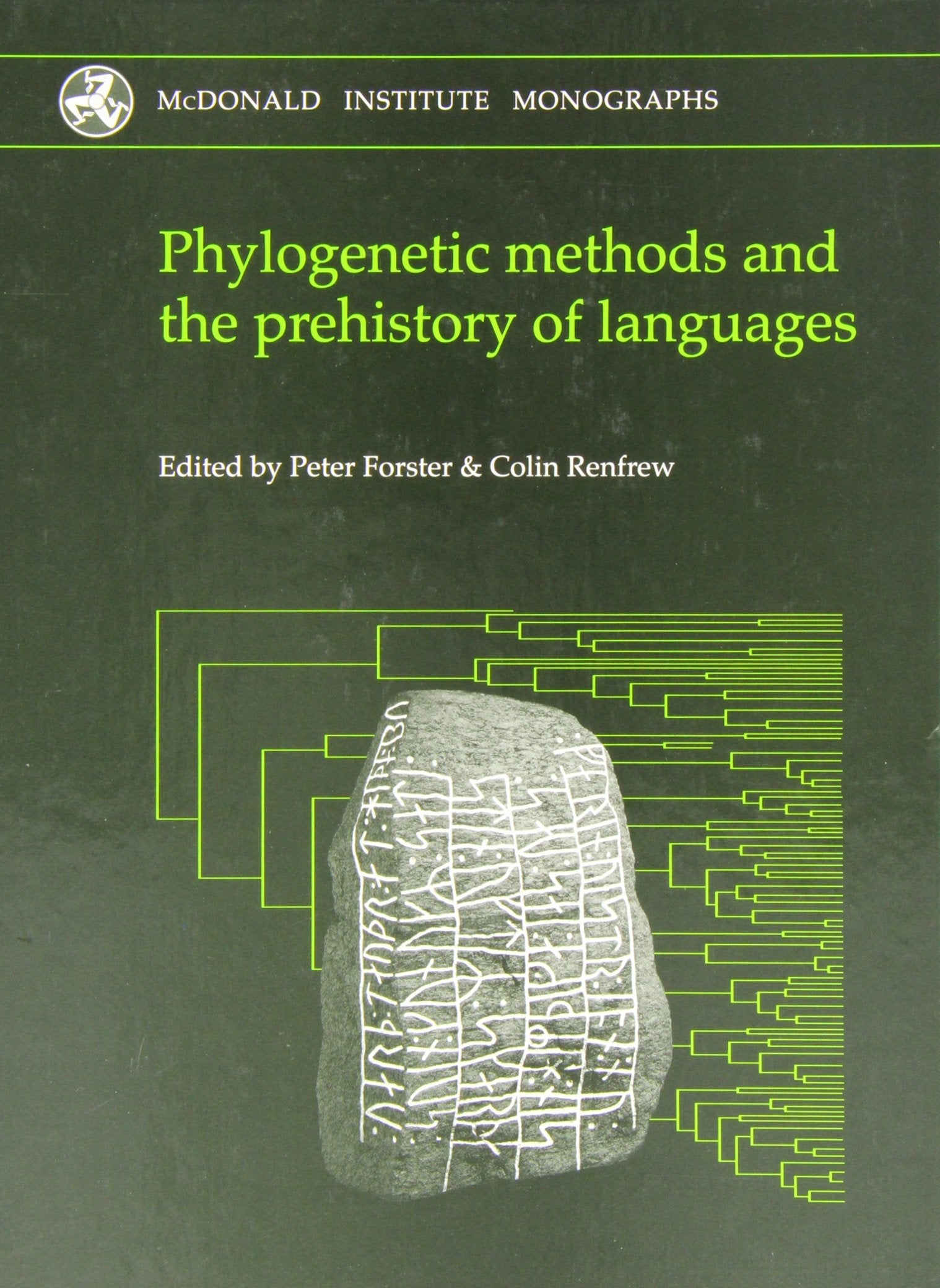 Phylogenetic Methods And the Prehistory of Languages (McDonald Institute Monographs) Social Sciences