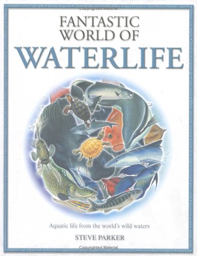 The Fantastic World of Waterlife book
