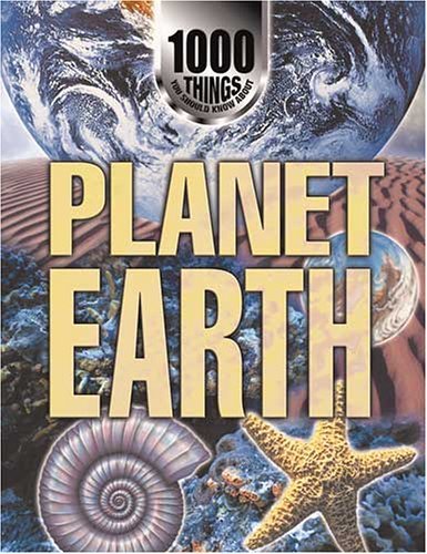 1000 Things You Should Know About Planet Earth Non-fiction books for kids