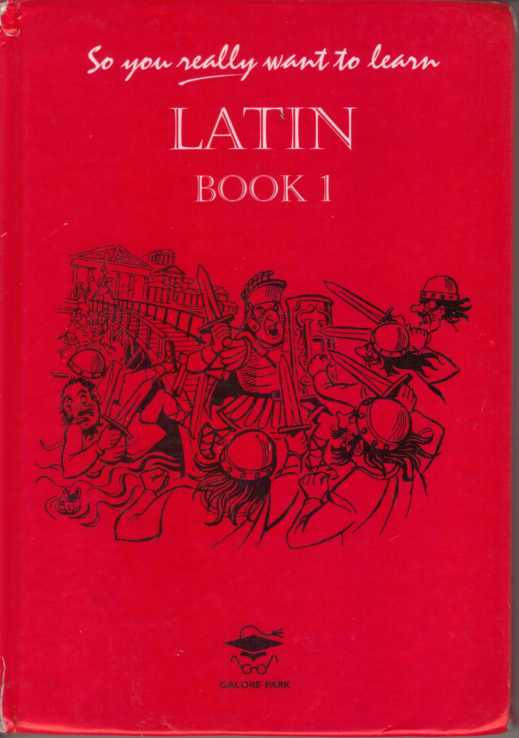 So You Really Want to Learn Latin Book I Professional & Reference Books