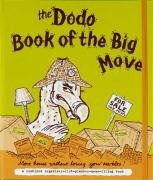 Dodo Book of the Big Move: Move House without Losing Your Marbles book