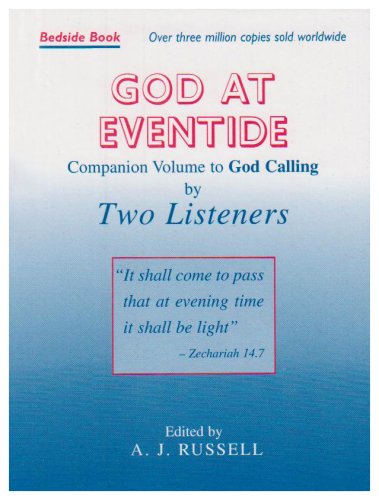 God at Eventide: Companion Volume to "God Calling" Religion & Esotericism