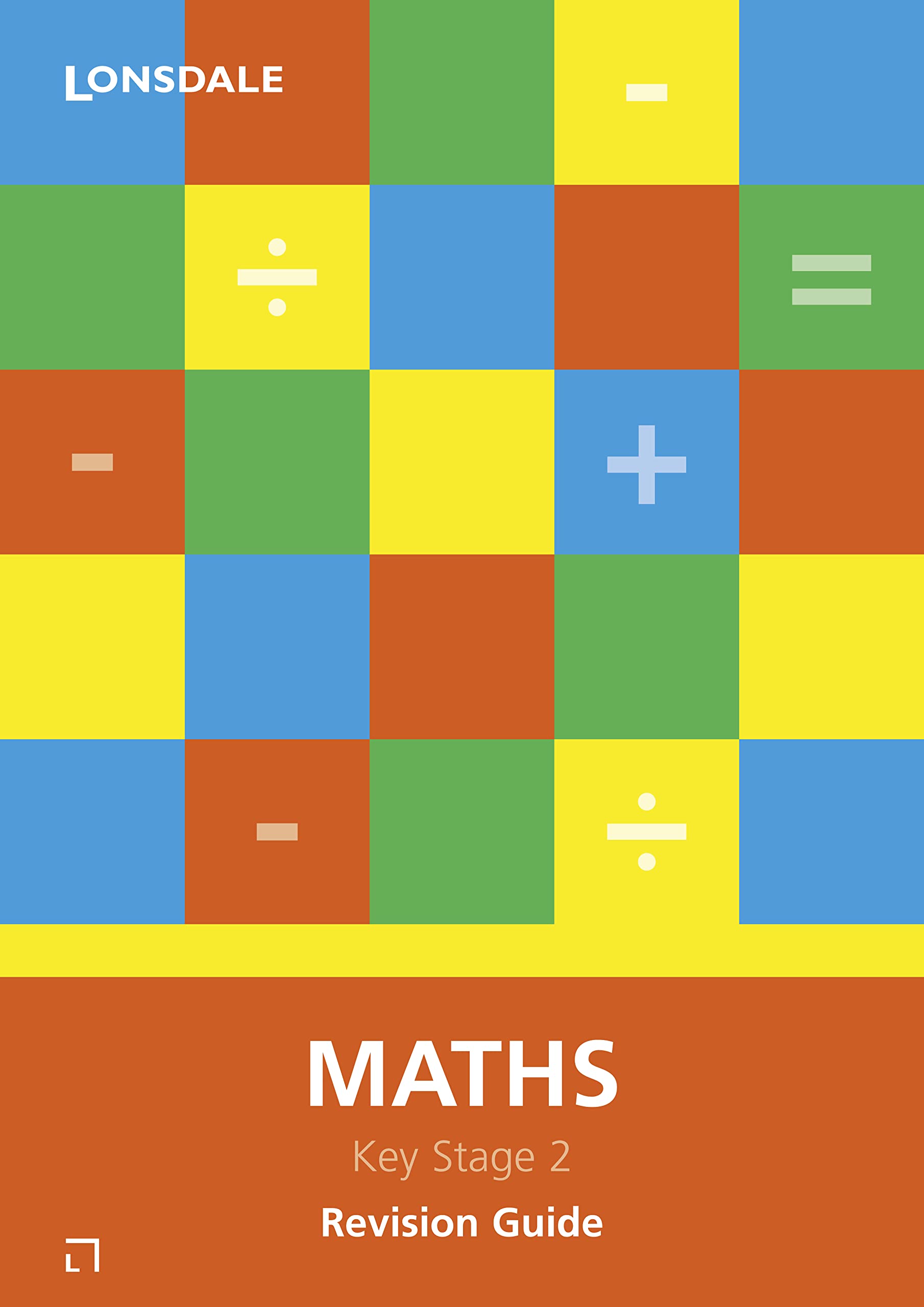 Maths: Revision Guide (Lonsdale Key Stage 2 Essentials) Non-fiction books for kids