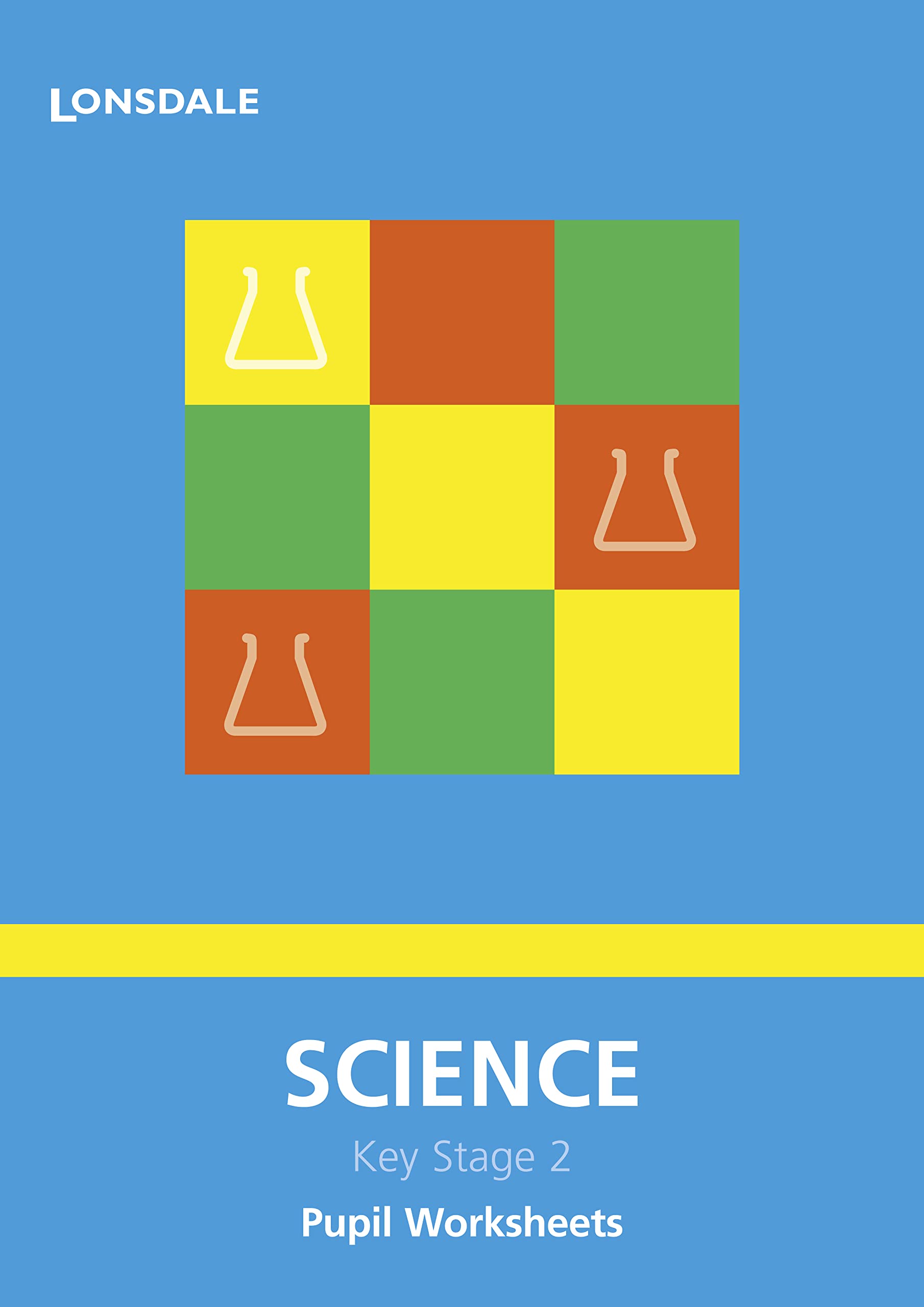 Science: Pupil Worksheets (Lonsdale Key Stage 2 Essentials) Geology & Geography