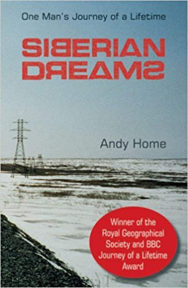 Siberian Dreams: Winner RGS/BBC Journey of a Lifetime Award Books