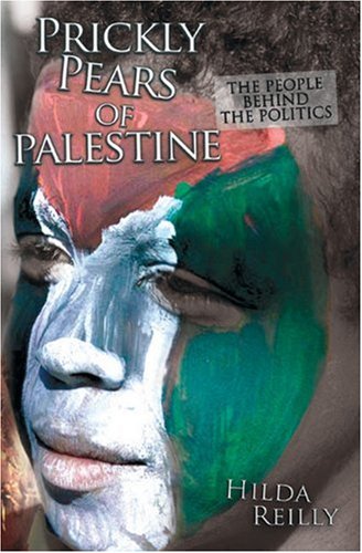Prickly Pears of Palestine: The People Behind the Politics Politics & History