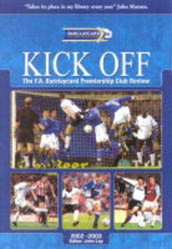 Kick Off 2001-2002: The FA Barclaycard Premiership Club Review book