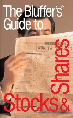 Bluffer's Guide to Stocks and Shares (Bluffer's Guides) Business, Finance & Career