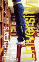 The Bluffer's Guide to University: Bluff Your Way at University book