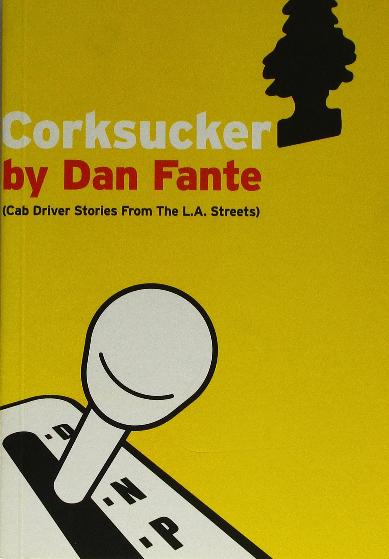 Corksucker: Cab Driver Stories from the L.A. Streets Contemporary literature