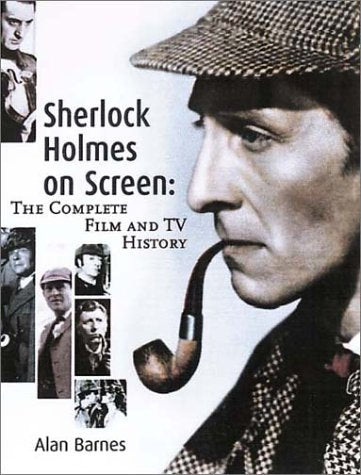Sherlock Holmes on Screen: The Complete Film and TV History Memories