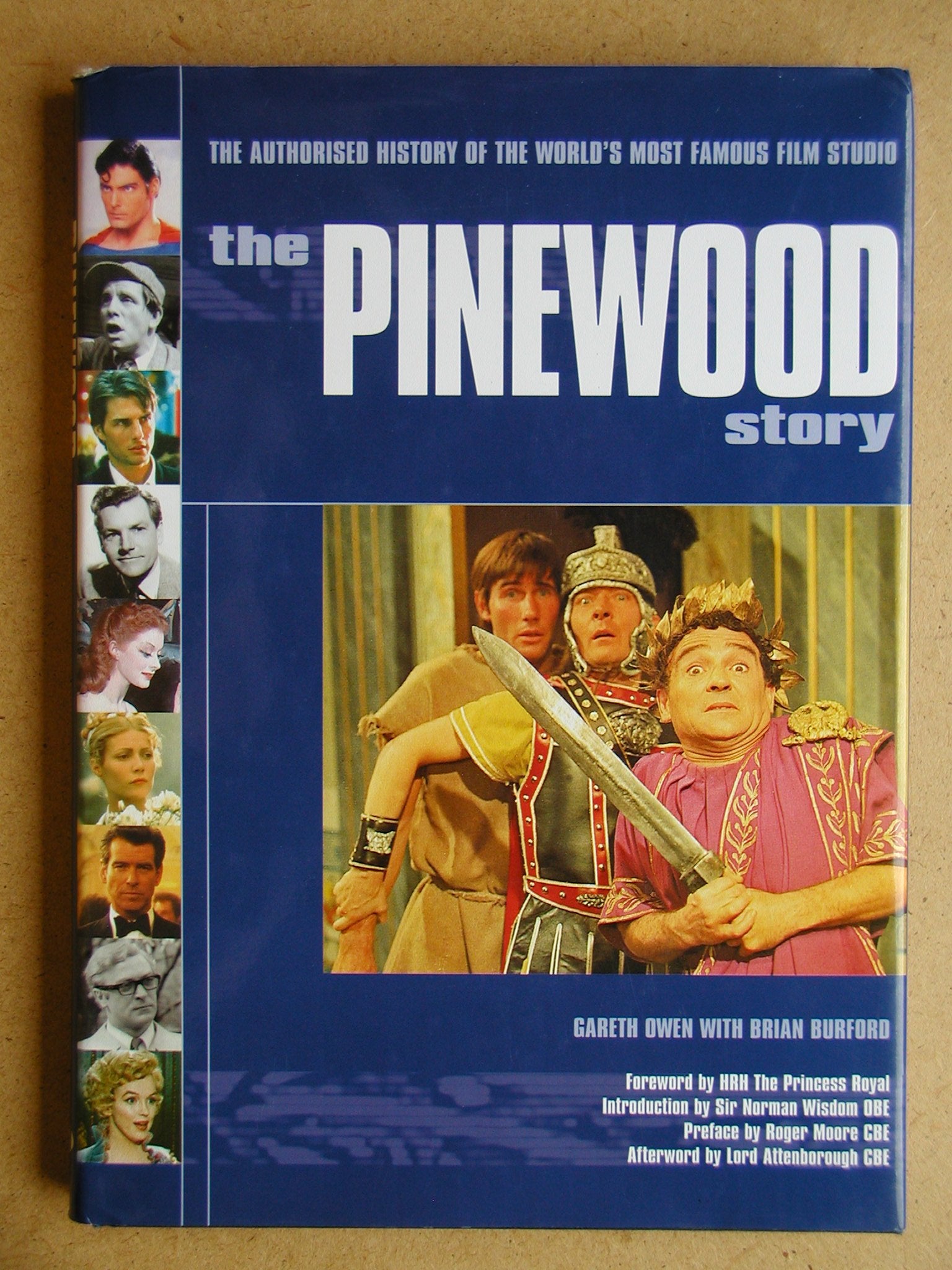 The Pinewood Story: The Authorized History of the World's Most Famous Film Studio: The Authorised History of the World's Most Famous Film Studio Film, Art & Culture