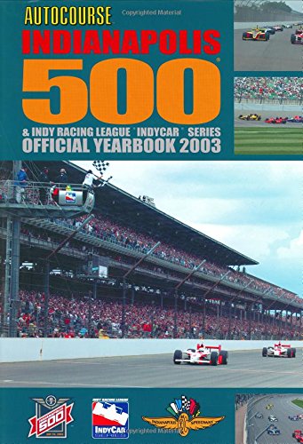 Autocourse Indianapolis 500 & Indy Racing League 'Indycar' Series Official Yearbook 2003 Business & Technology