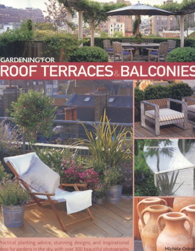 Gardening for Roof Terraces & Balconies Garden & Plants