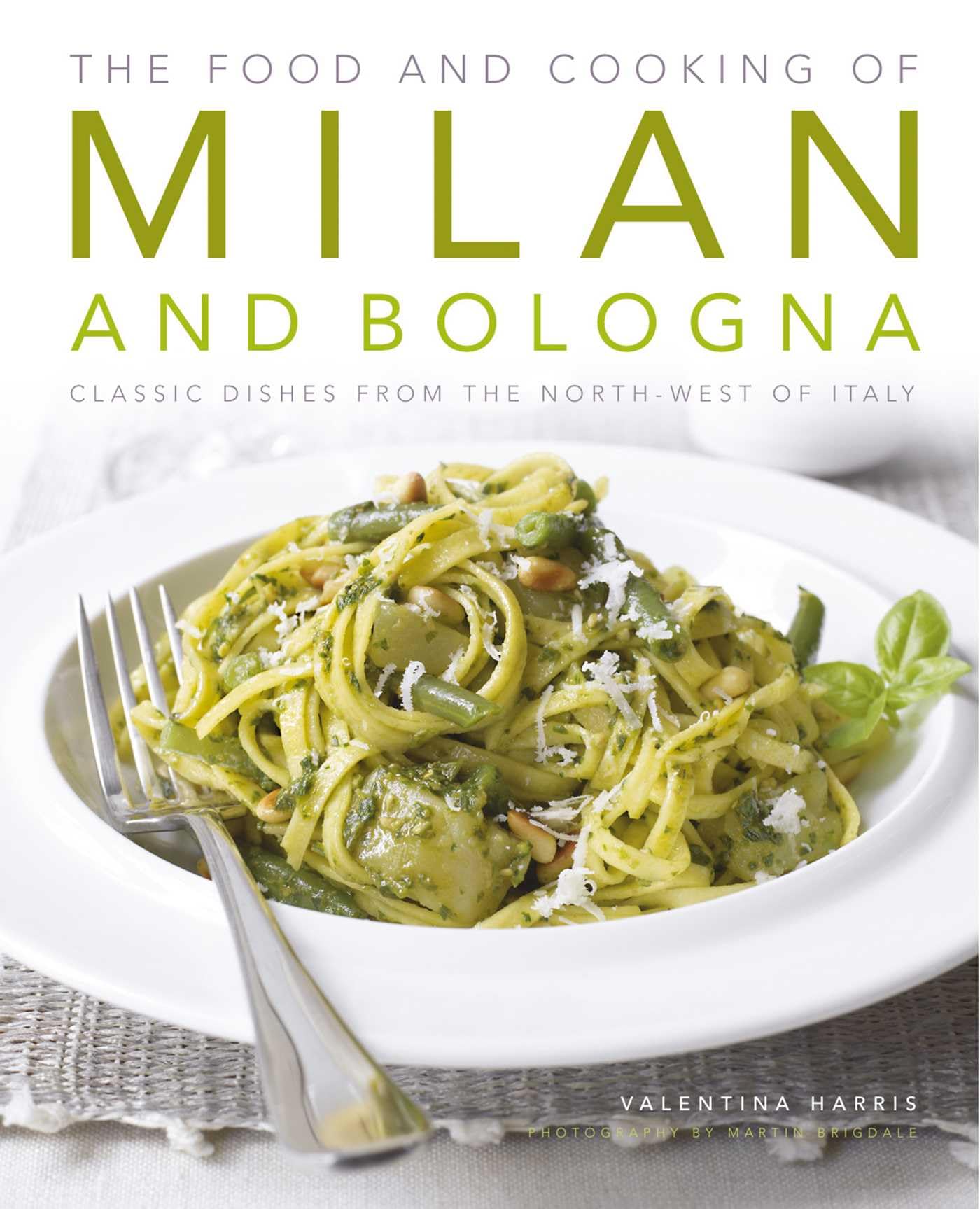 Food and Cooking of Milan and Bologna Leisure, Home & Garden