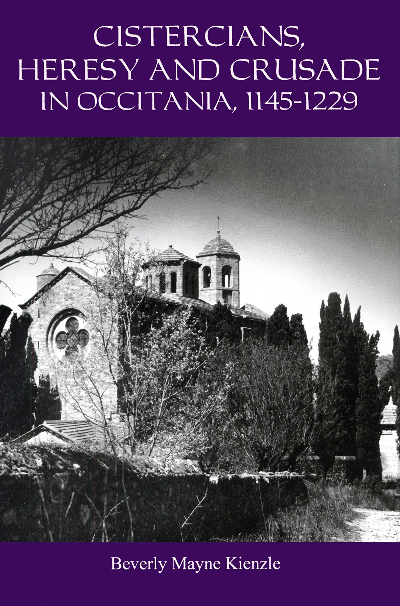 Cistercians, Heresy and Crusade in Occitania, 1145-1229 Philosophy