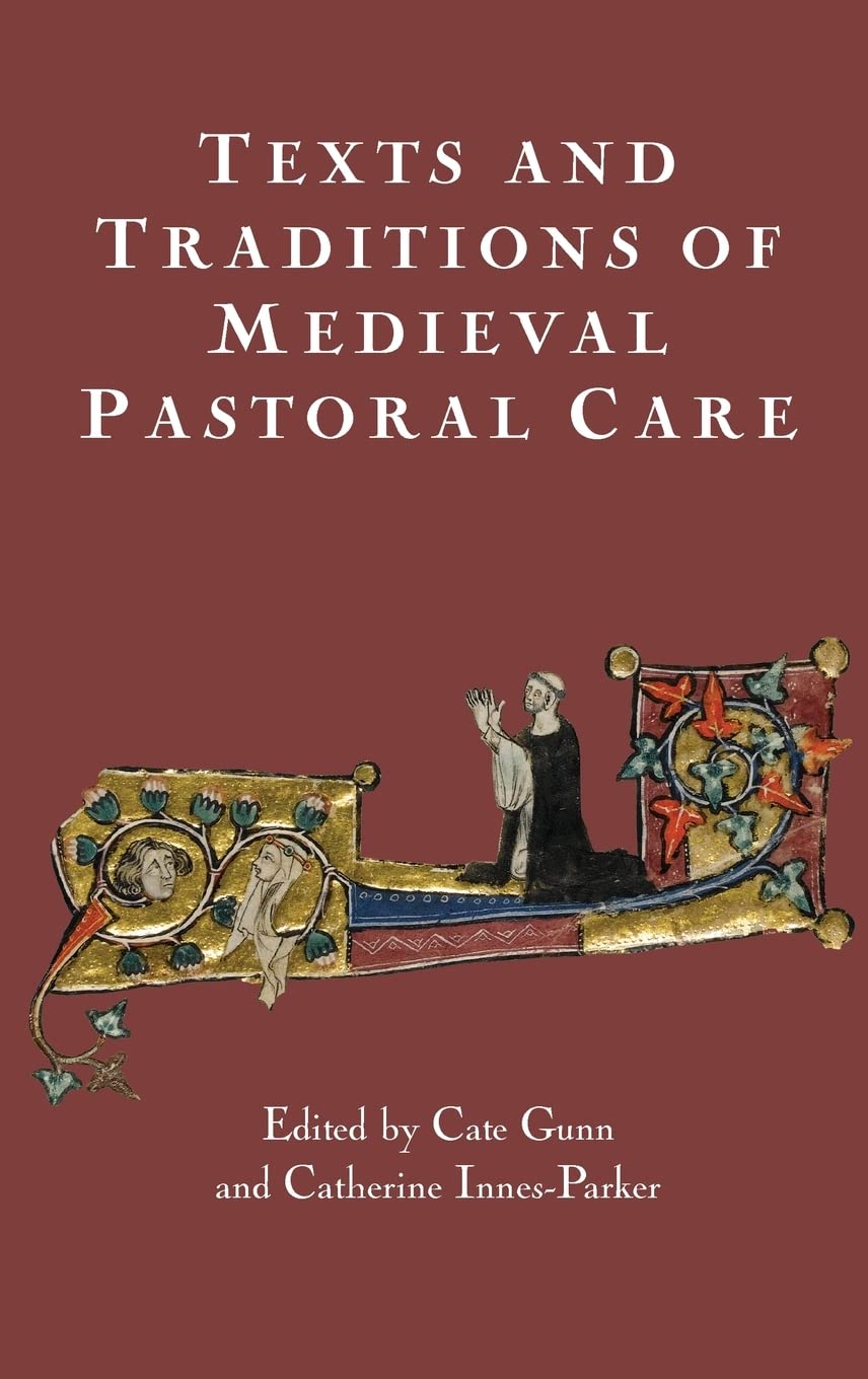 Texts and Traditions of Medieval Pastoral Care Historical Fiction