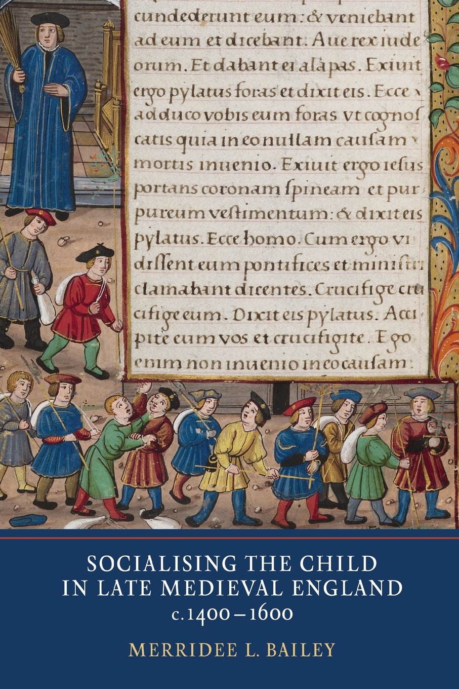 Socialising the Child in Late Medieval England Social Sciences