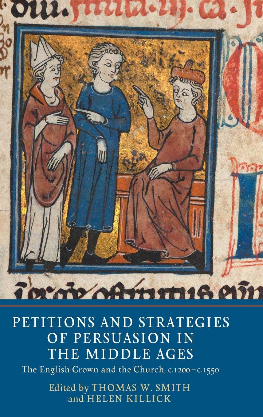 Petitions and Strategies of Persuasion in the Middle Ages Law