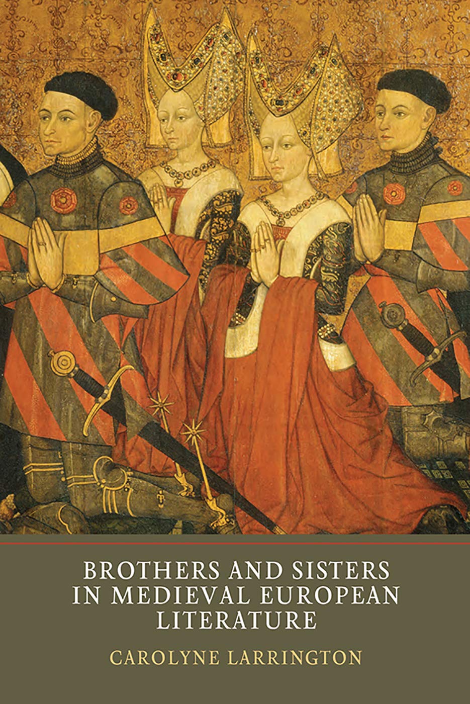 Brothers and Sisters in Medieval European Literature Social Sciences