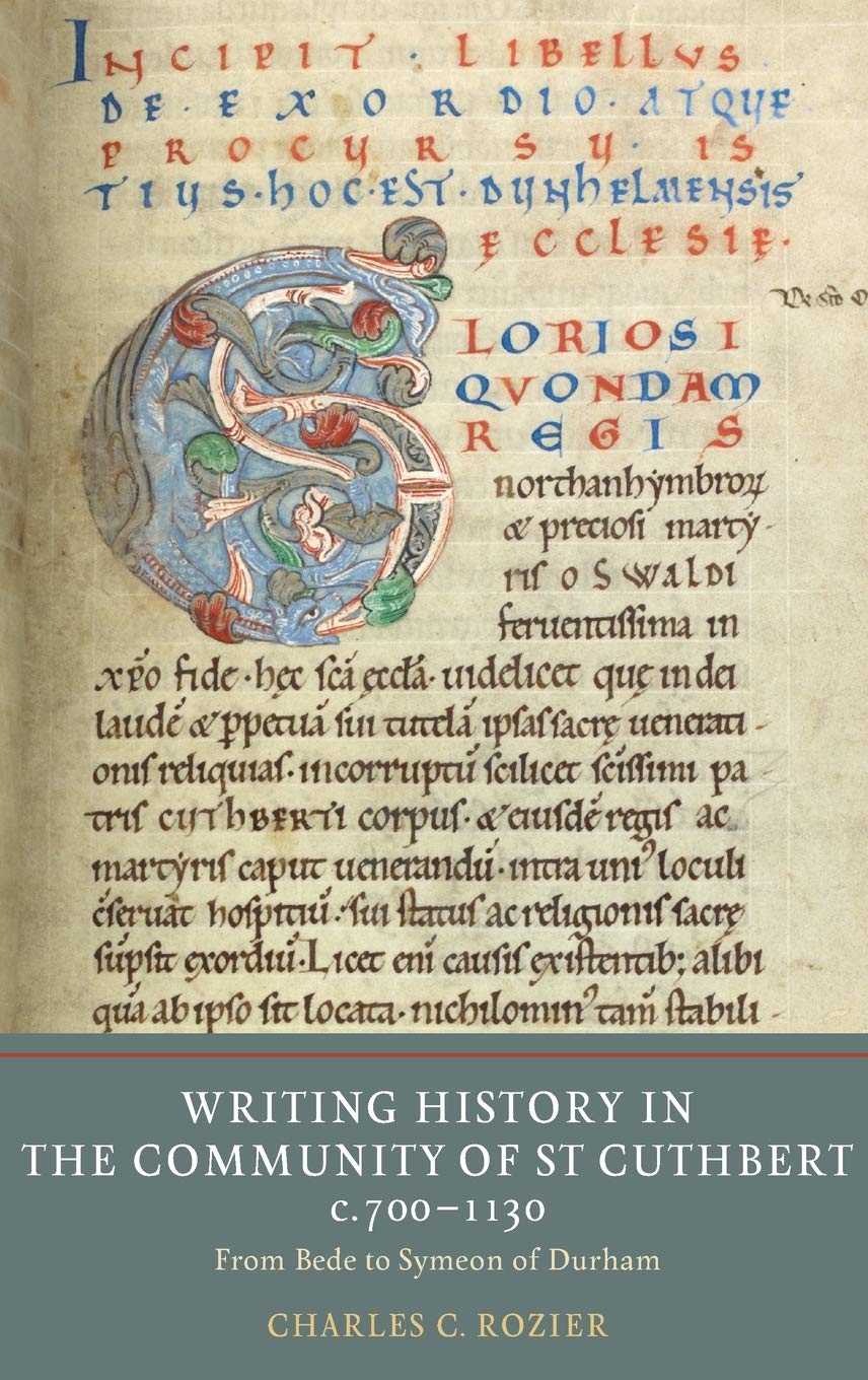 Writing History in the Community of St Cuthbert, C.700-1130 Film, Art & Culture