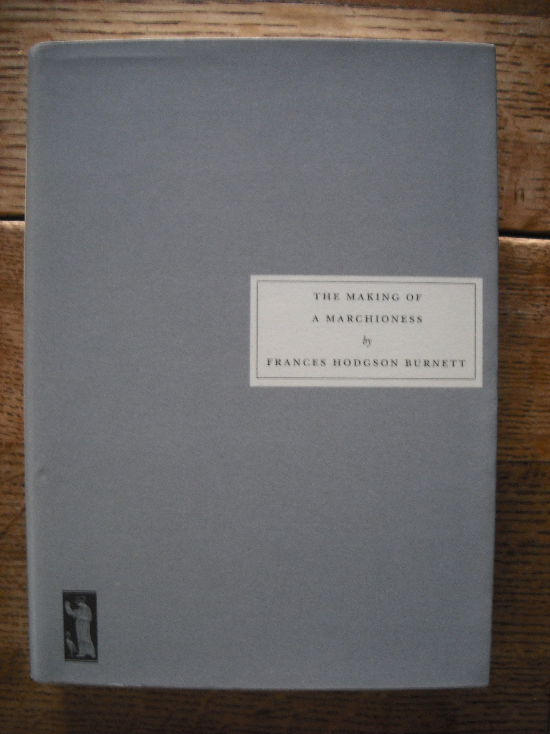 The Making of a Marchioness Classics