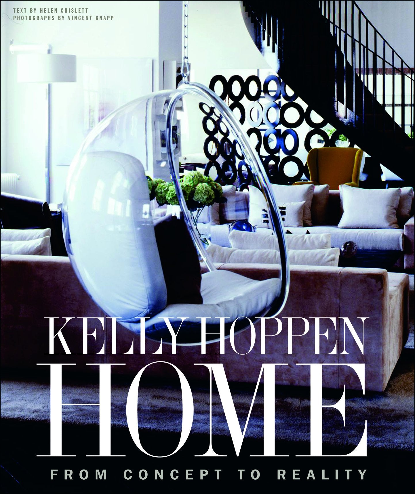 Kelly Hoppen Home: From Concept to Reality Architecture
