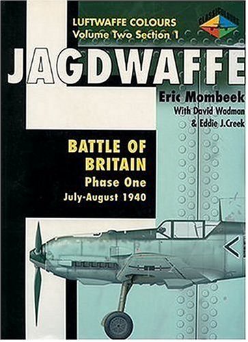 Battle of Britain: Phase One July-August 1940: Phase 1 July-August 1940 (Jagdwaffe Series) Social Sciences