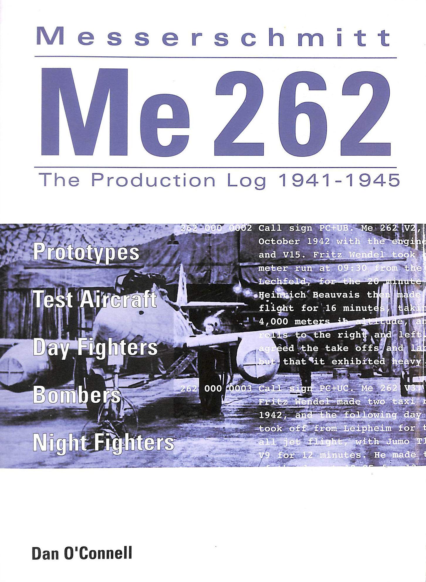 Messerschmitt Me 262: The Production Log 1941-1945 Social Sciences