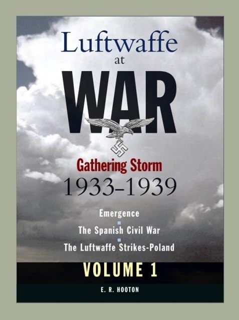 Luftwaffe at War: Gathering Storm 1933-1939 (1) Social Sciences