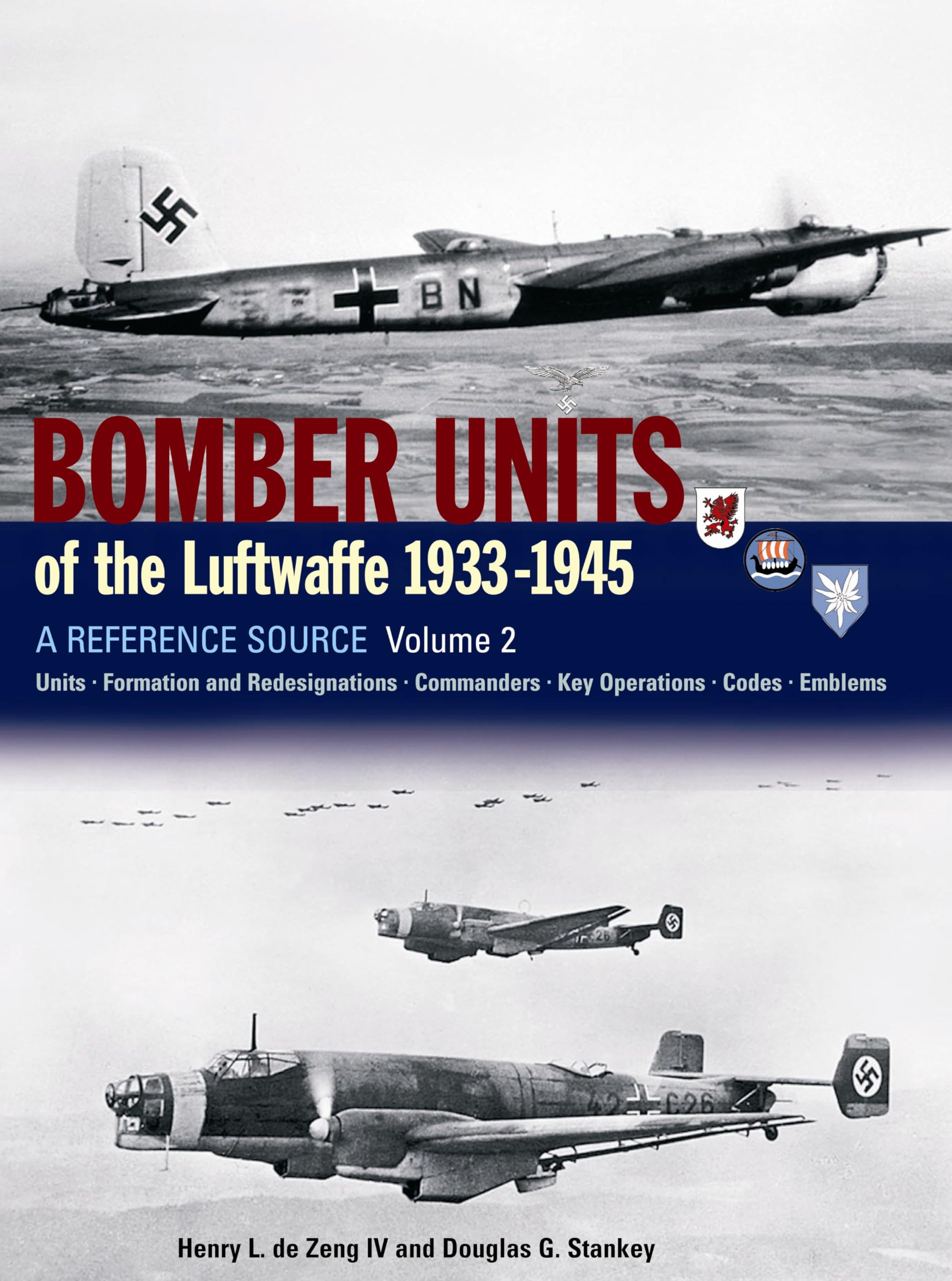 Bomber Units of the Luftwaffe 1933-45: A Reference Source (Bomber Units of the Luftwaffe 1933-1945: A Reference Source) Social Sciences