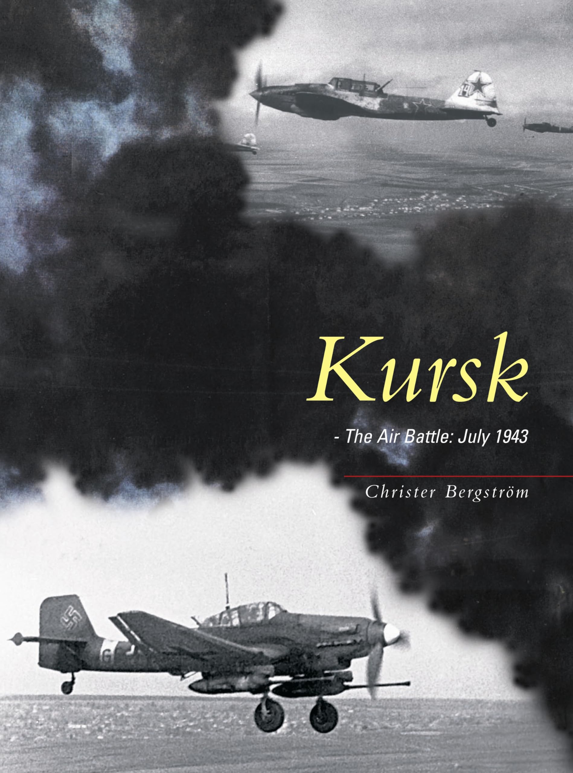 Kursk: The Air Battle: July 1943 Social Sciences
