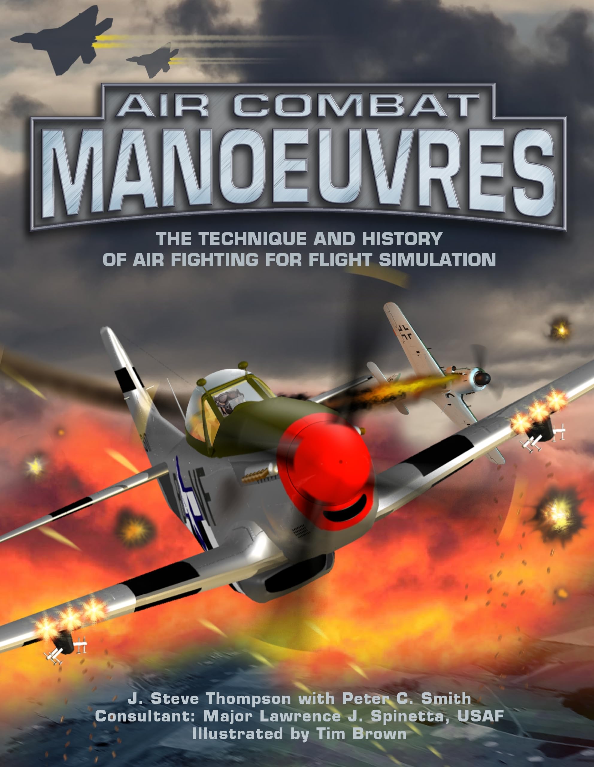 Air Combat Manoeuvres: The Technique and History of Air Fighting for Flight Simulation book